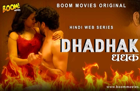 Dhadhak S01 E01 (2021) UNRATED Hindi Hot Web Series Boom Movies
