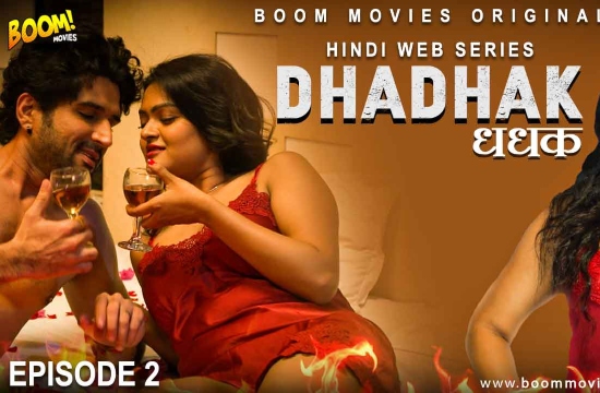 Dhadhak S01 E02 (2021) UNRATED Hindi Hot Web Series Boom Movies