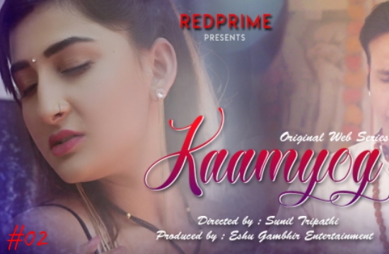 Kaamyog S01 E02 (2021) UNRATED Hindi Hot Web Series Red Prime