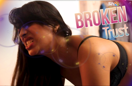 Broken Trust (2021) Hindi Short Film ShotFlix