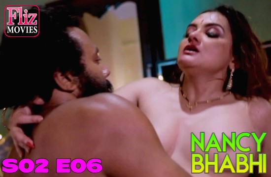 Nancy Bhabhi S02 E06 (2020) Hindi Hot Web Series FlizMovies