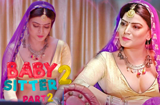Baby Sitter S02 Part 2 (2021) Hindi Hot Web Series KooKu