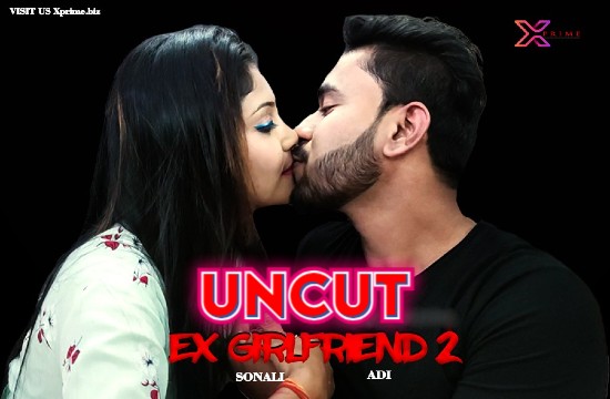 Ex Girlfriend P02 (2021) UNCUT Hindi Short Film XPrime