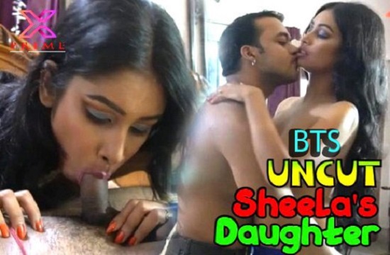 Sheelas Daughter BTS (2021) UNCUT Hindi Short Film XPrime