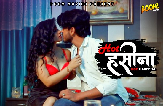 Hot Haseena (2021) Hindi Hot Short Film BoomMovies