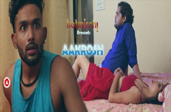Aakrosh (2021) Hot Short Film HotMirchi