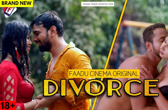 Divorce (2022) Hindi Hot Short Film FaaduCinema
