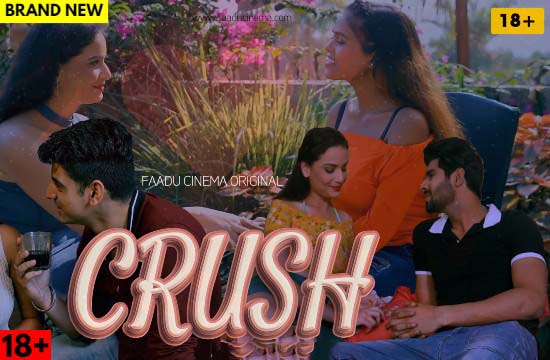 Crush (2022) Hindi Hot Short Film FaaduCinema
