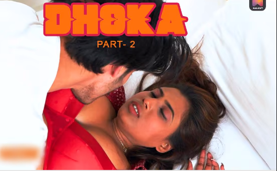Dhoka S01E02 (2022) Hindi Web Series HalKut