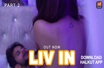 Liv In E02 (2022) Hindi Hot Web Series HalKut