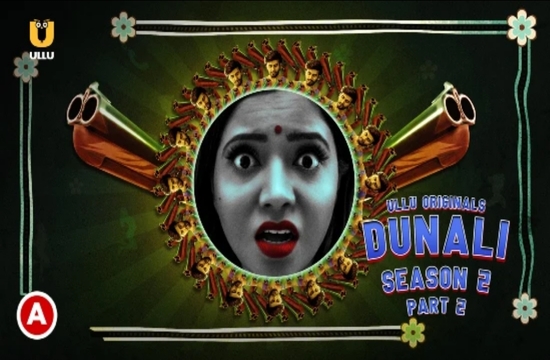 Dunali S02P02 (2021) Hindi Hot Web Series UllU