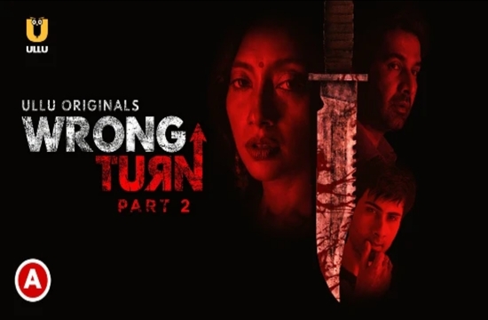 Wrong Turn P02 (2022) Hindi Hot Web Series UllU