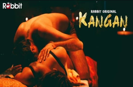 Kangan S01E01 (2022) Hindi Hot Web Series RabbitMovies
