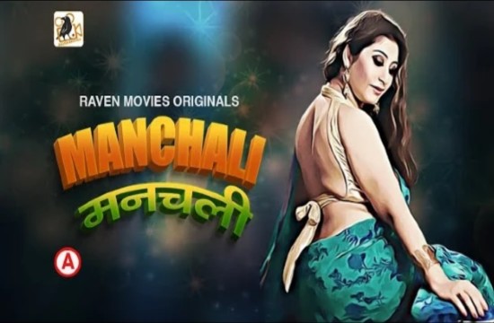 Manchali E01 (2022) Hindi Hot Web Series RavenMovies