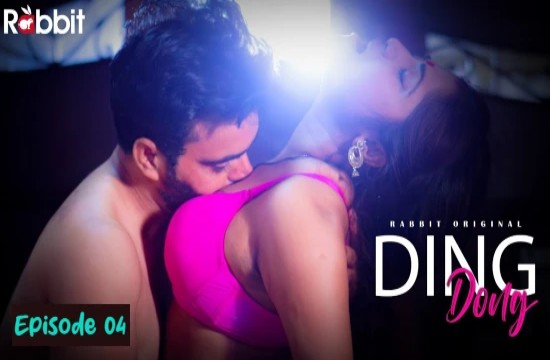Ding Dong S01E04 (2022) Hindi Hot Web Series RabbitMovies