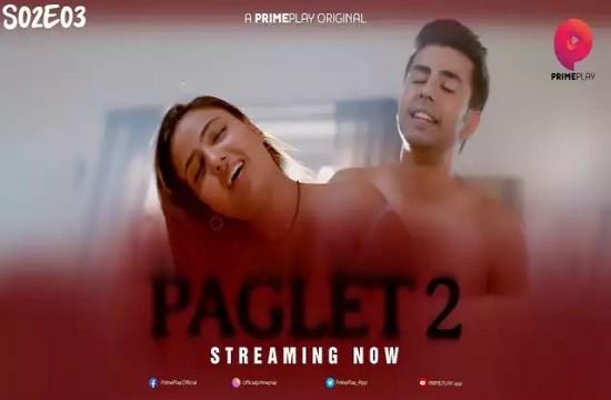 Paglet S02E03 (2022) Hindi Hot Web Series PrimePlay